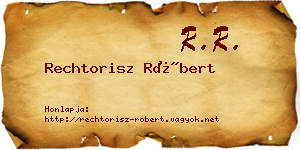Rechtorisz Róbert névjegykártya